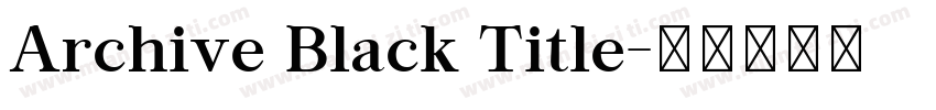 Archive Black Title字体转换